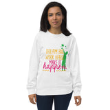 Dream Big, Work Hard - Empowerment in Every Stitch - White - Sweatshirts