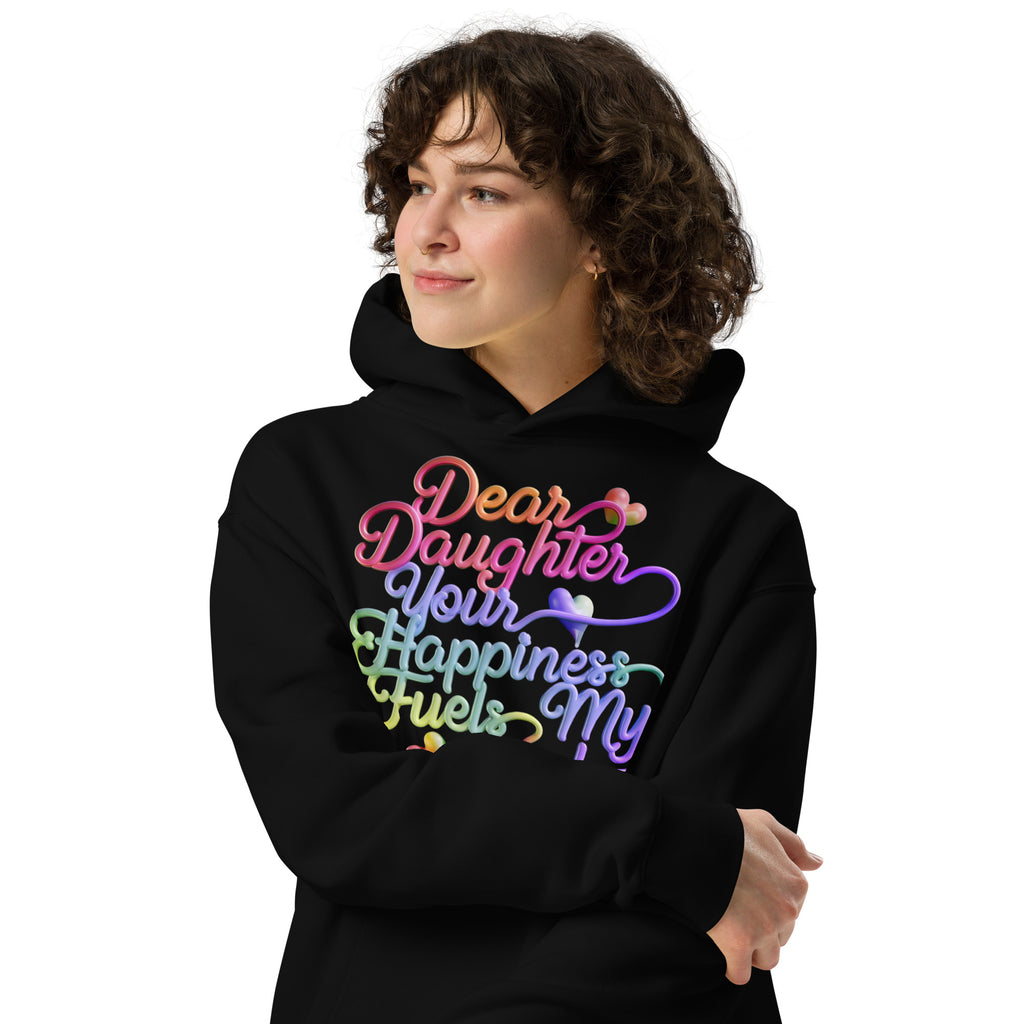 Dear Daughter - Your Happiness Is My World - - Hoodies