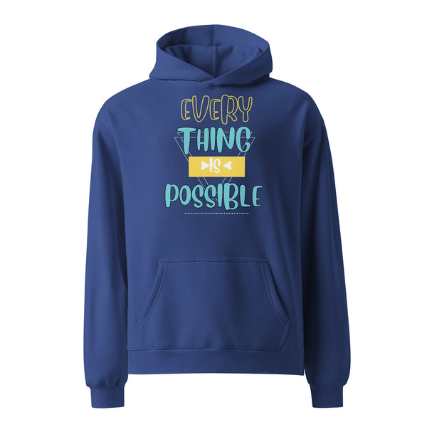 Everything is Possible - Colorful Inspiration Hoodie - - Hoodies