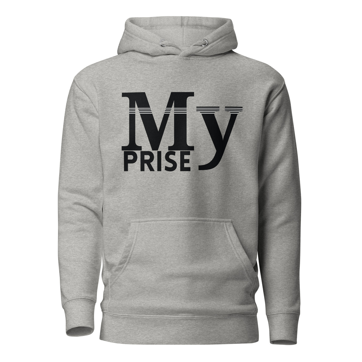 Typography Trendsetter - MY PRISE - - Unisex Hoodies