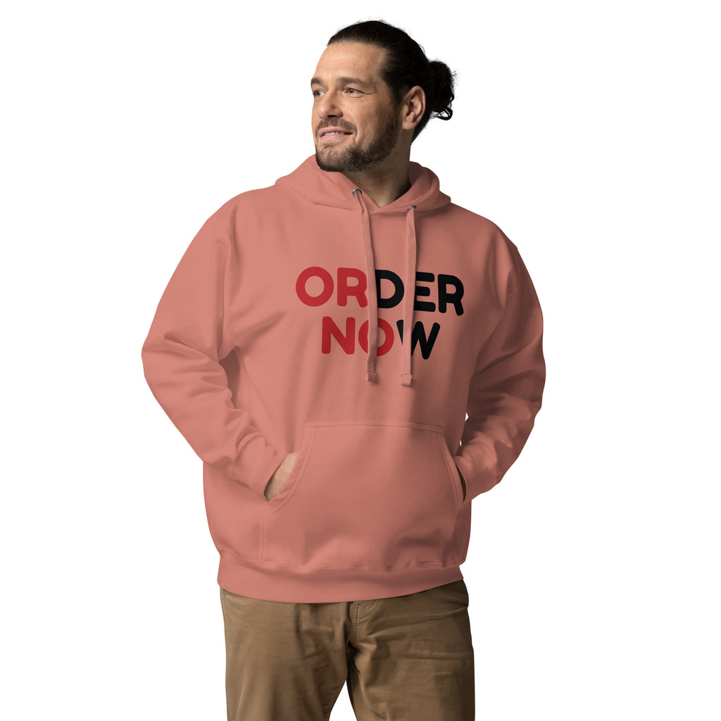 Prompt Power - ORDER NOW Hoodie - Dusty Rose - Unisex Hoodies