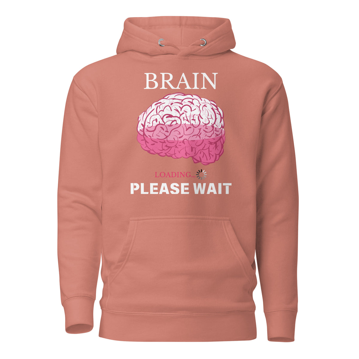 Brain Loading - Please Wait Hoodie - - Unisex Hoodies