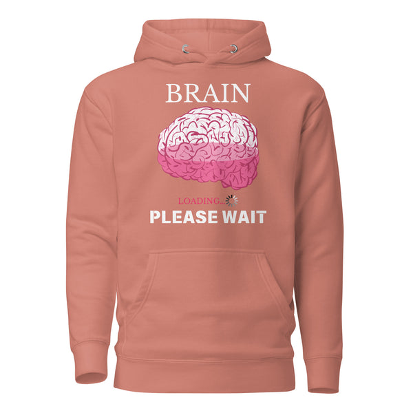 Brain Loading - Please Wait Hoodie - - Unisex Hoodies