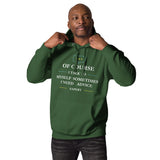 Witty Wisdom - Talk to Myself Hoodie - Forest Green - Unisex Hoodies