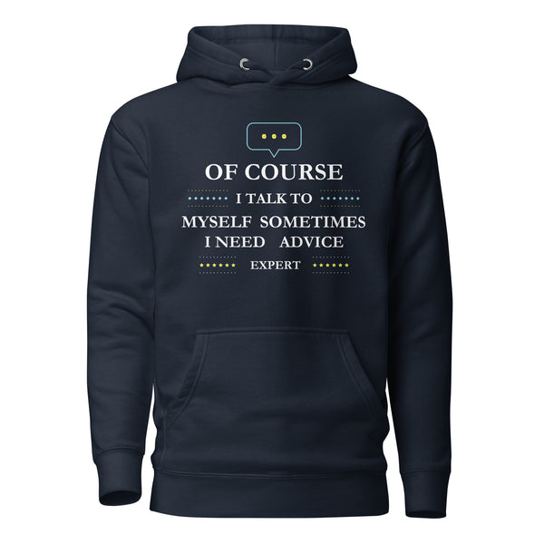 Witty Wisdom - Talk to Myself Hoodie - - Unisex Hoodies