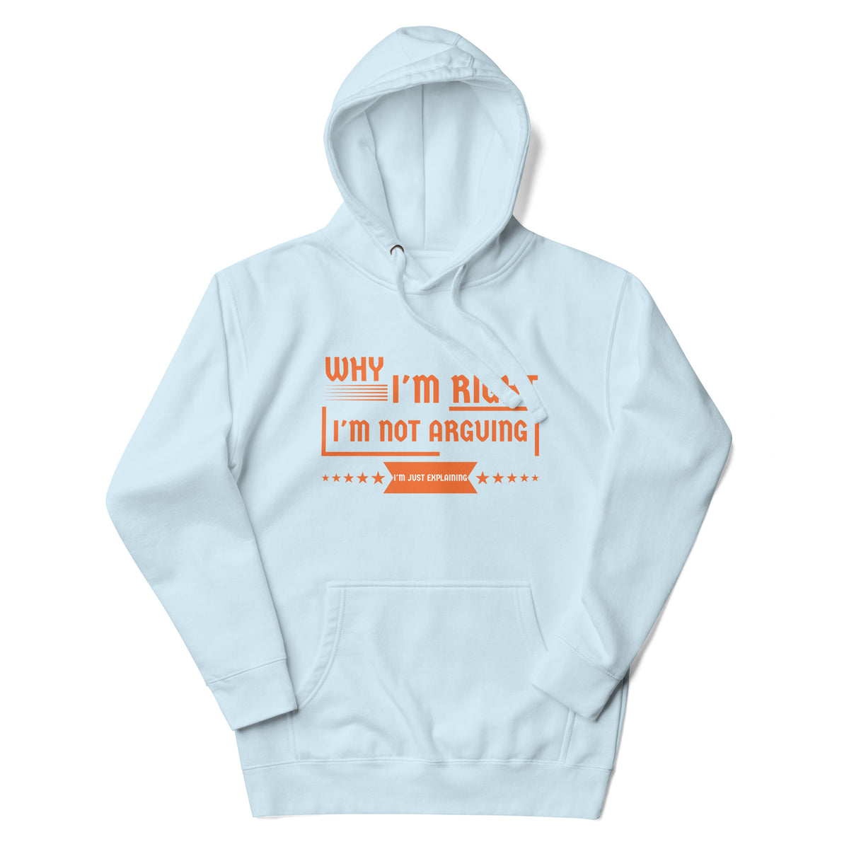 Bold Statements - I'm Just Explaining Hoodie - - Unisex Hoodies