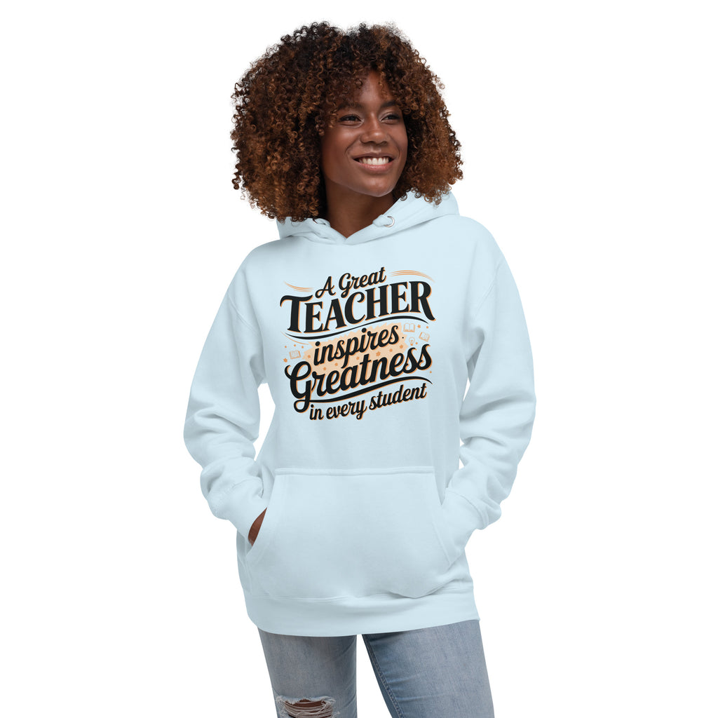 Greatness Begins Here-A Teacher’s Tribute Hoodie - Sky Blue - Hoodies