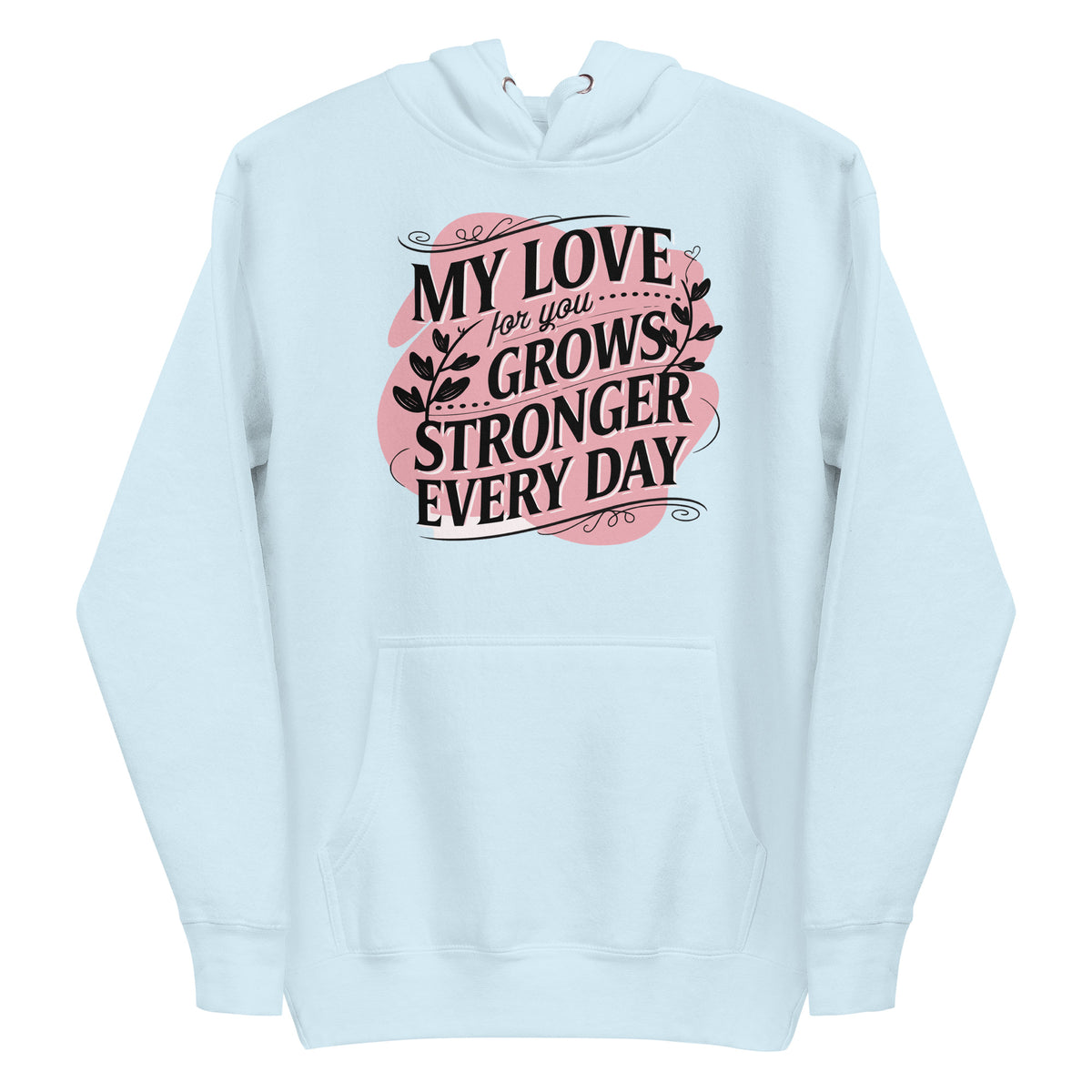 Evergreen Affection - Love Grows Daily - - Hoodies