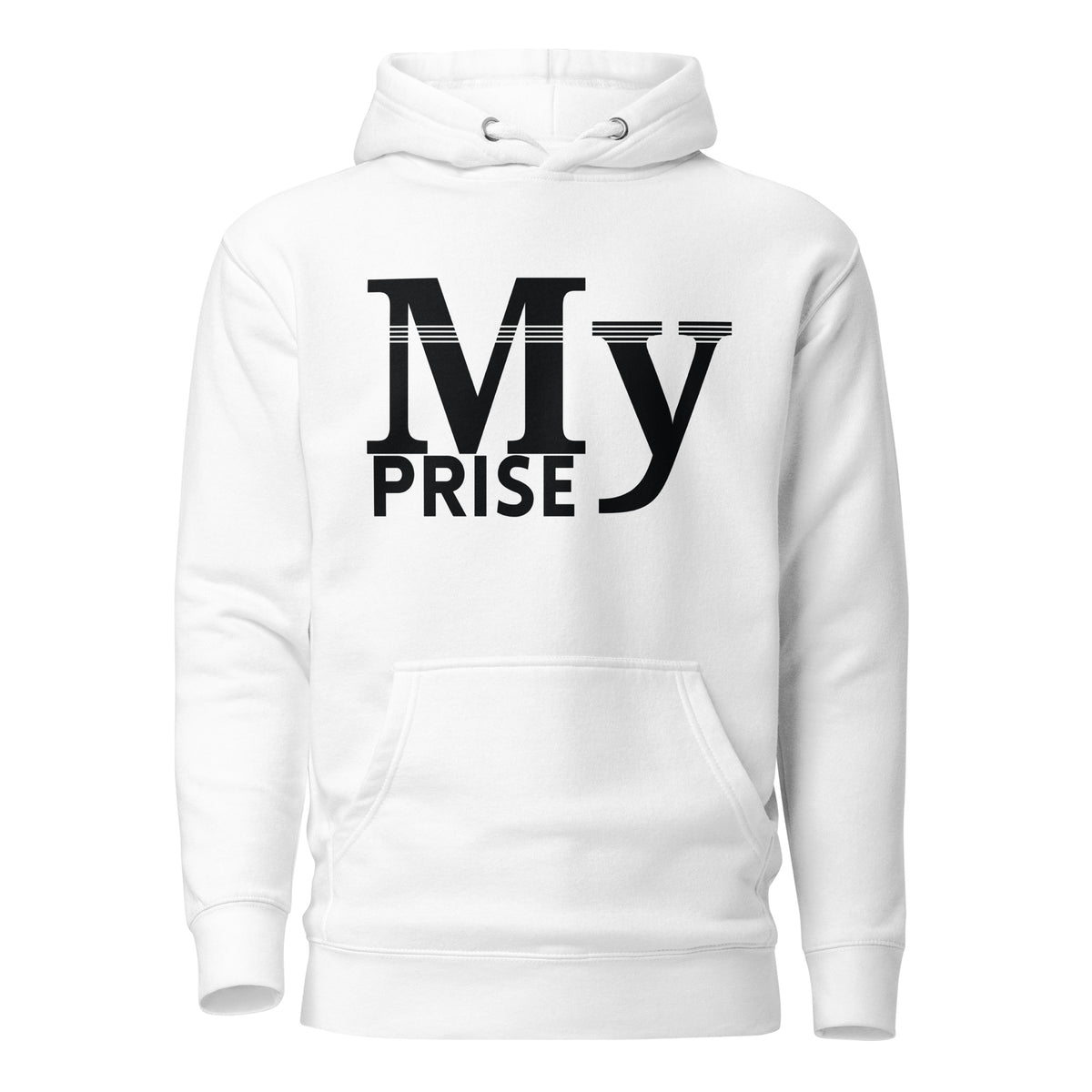 Typography Trendsetter - MY PRISE - - Unisex Hoodies