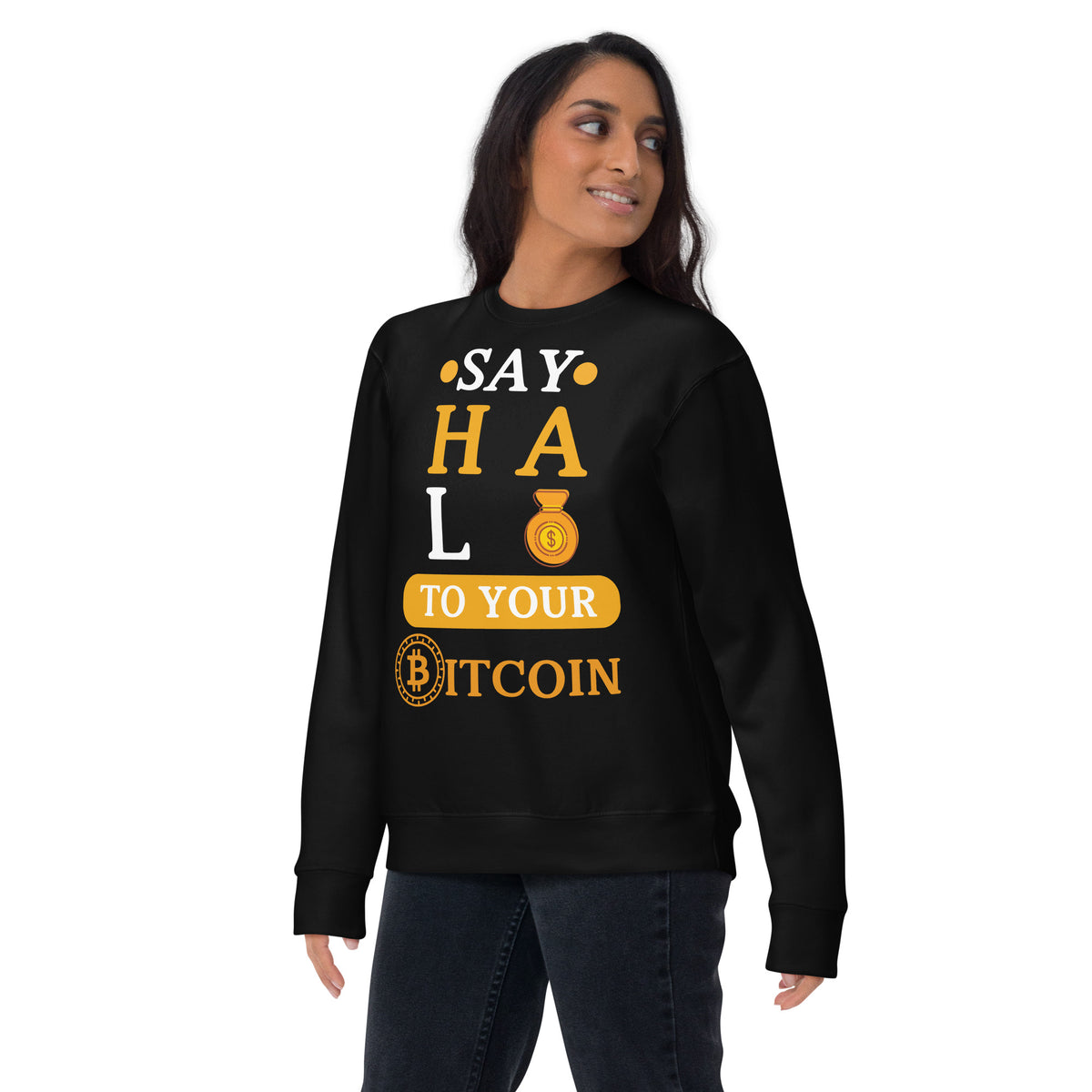 Say HALO to Bitcoin - Bold Wealth Sweatshirt - Black - Unisex Sweatshirts