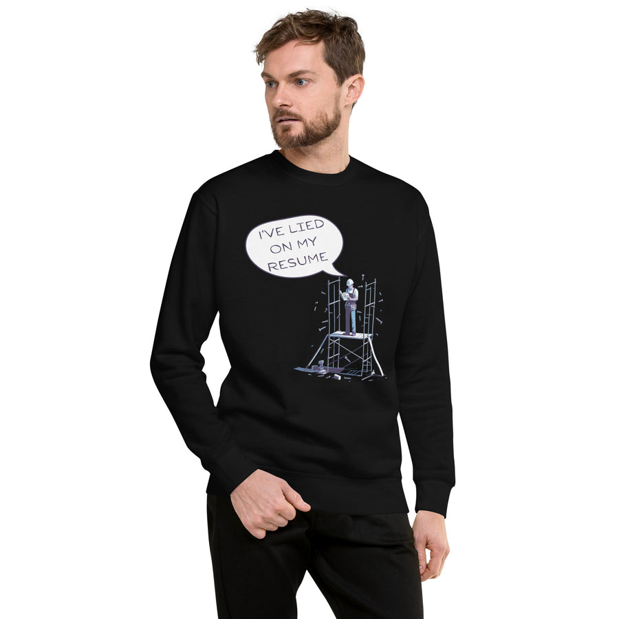 I Lied on My Resume Sweatshirt – Funny Gift Idea - Black - Sweatshirts