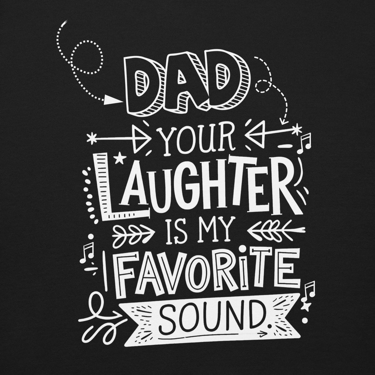 Soundtrack of Happiness - Dad’s Laughter Sweater - - Sweatshirts