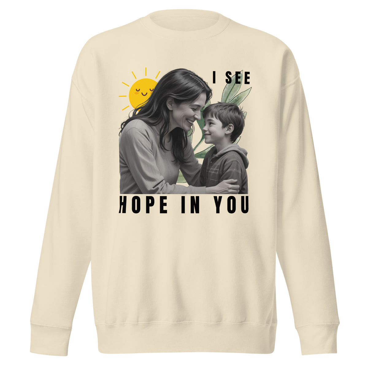 I See Hope - A Heartwarming Gift for Mom - - Sweatshirts