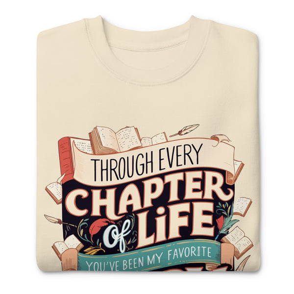 Every Chapter Together – A Timeless Best Friend Gift - - Sweatshirts