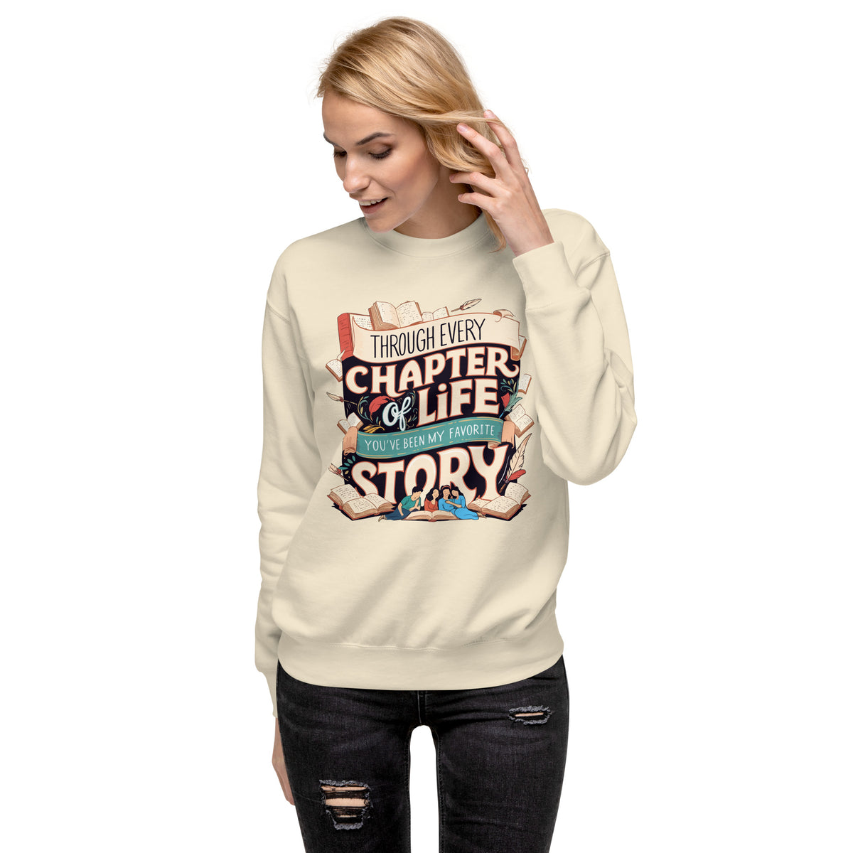 Every Chapter Together – A Timeless Best Friend Gift - Bone - Sweatshirts