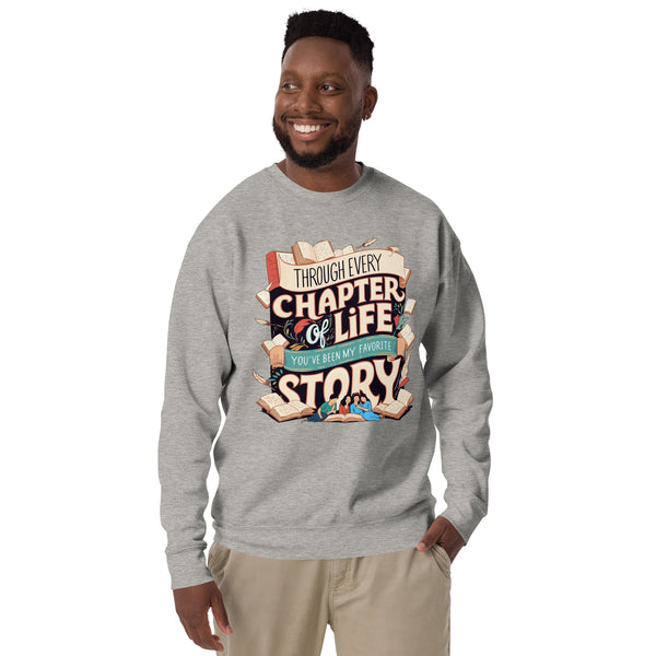 Every Chapter Together – A Timeless Best Friend Gift - - Sweatshirts