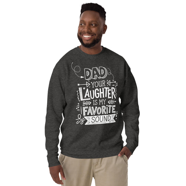 Soundtrack of Happiness - Dad’s Laughter Sweater - Charcoal Heather - Sweatshirts