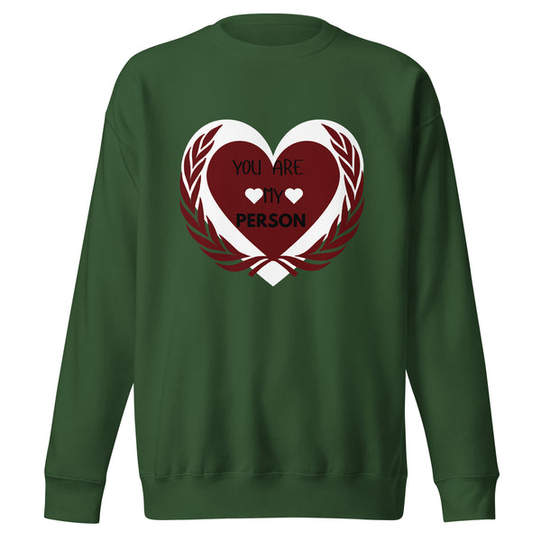 Wrapped in Love - You Are My Person - - Sweatshirts