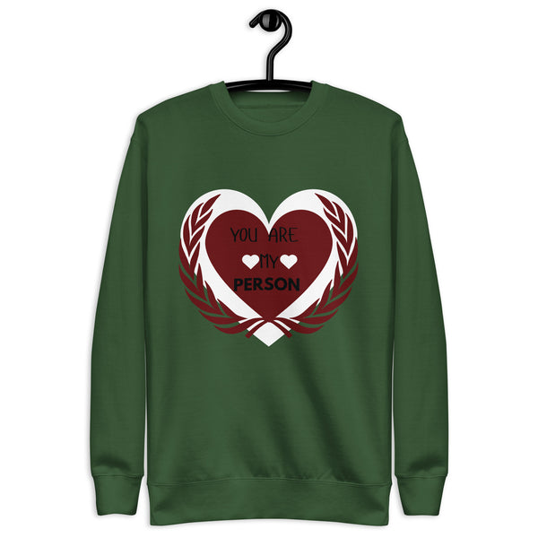 Wrapped in Love - You Are My Person - Forest Green - Sweatshirts