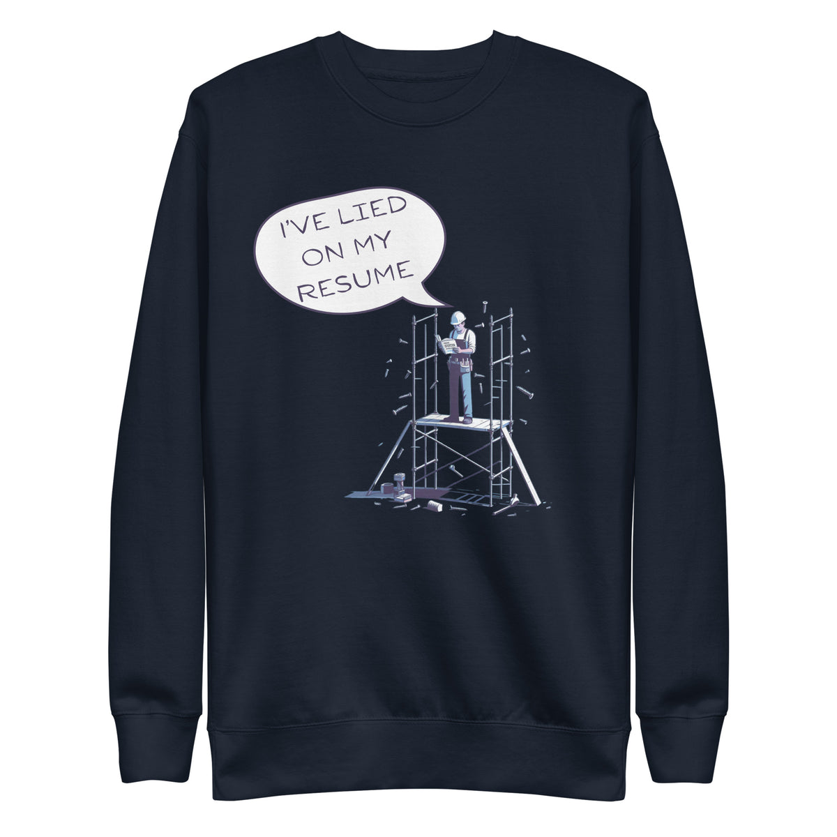 Resume Rewrites - The Construction of Fibs - - Sweatshirts