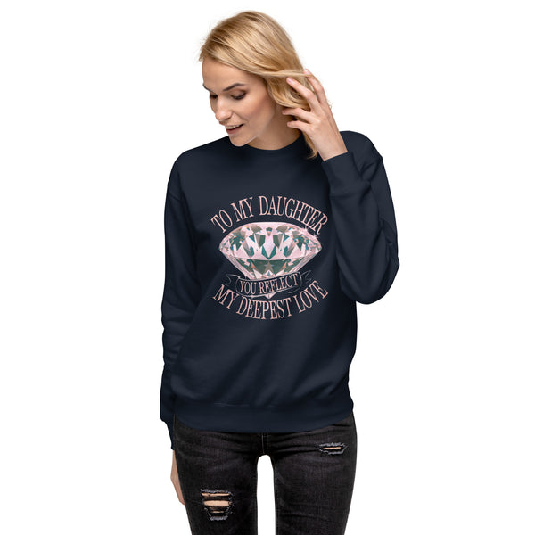 To My Daughter – You Are My Sparkling Gem - Navy Blazer - Sweatshirts