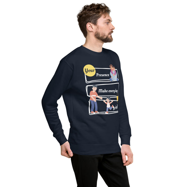 Shining Together - Celebrate the Presence of Dad - - Sweatshirts