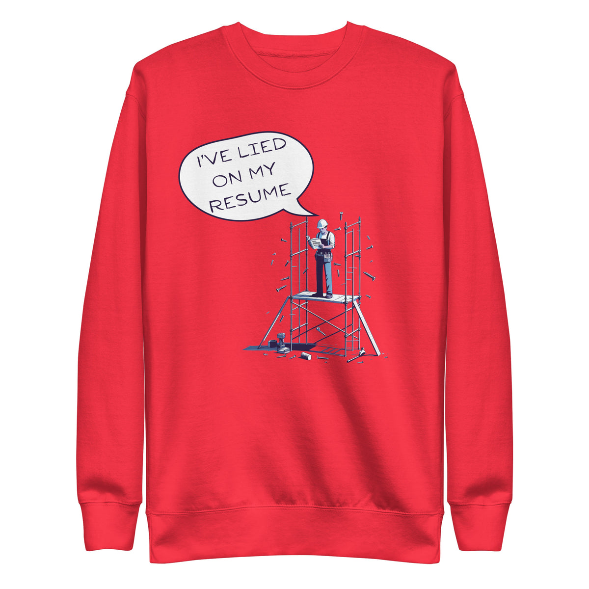 Resume Rewrites - The Construction of Fibs - - Sweatshirts