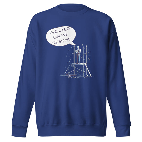 Resume Rewrites - The Construction of Fibs - - Sweatshirts