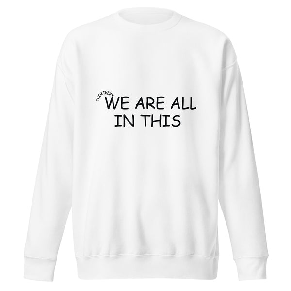 Unity Together Sweatshirt - Warmth in Every Stitch - - Unisex Sweatshirts