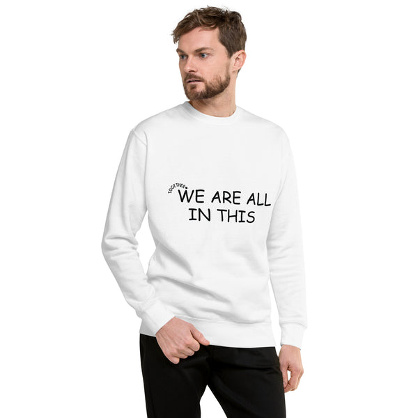 Unity Together Sweatshirt - Warmth in Every Stitch - - Unisex Sweatshirts