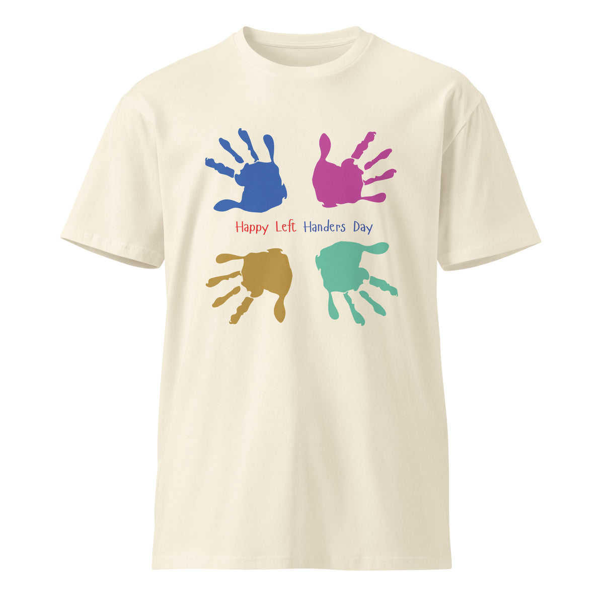 Celebrate Your Uniqueness with Happy Left-Handers Day Tee - - T.shirts