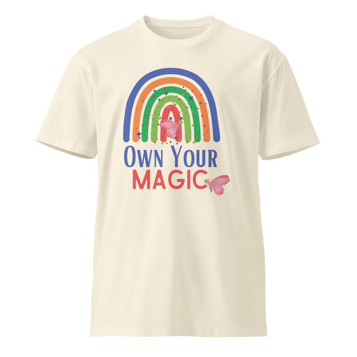 Butterfly Dreams - Own Your MAGIC T-shirt - - T-shirts