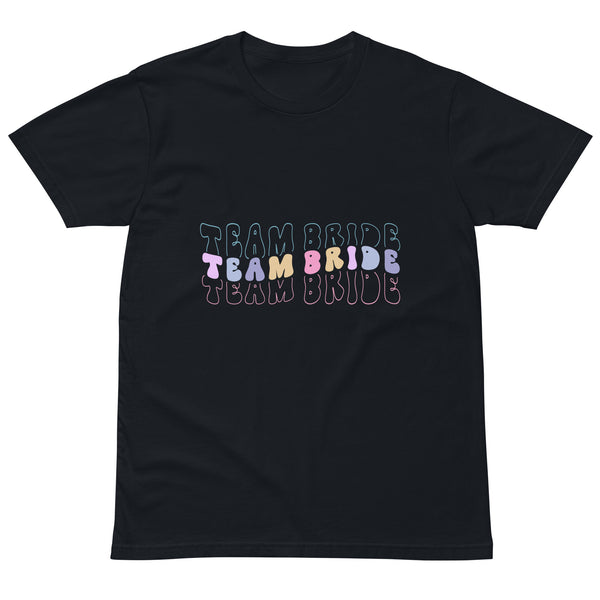 Celebrate in Style - Embrace the Spirit of 'Team Bride' - - T-shirts