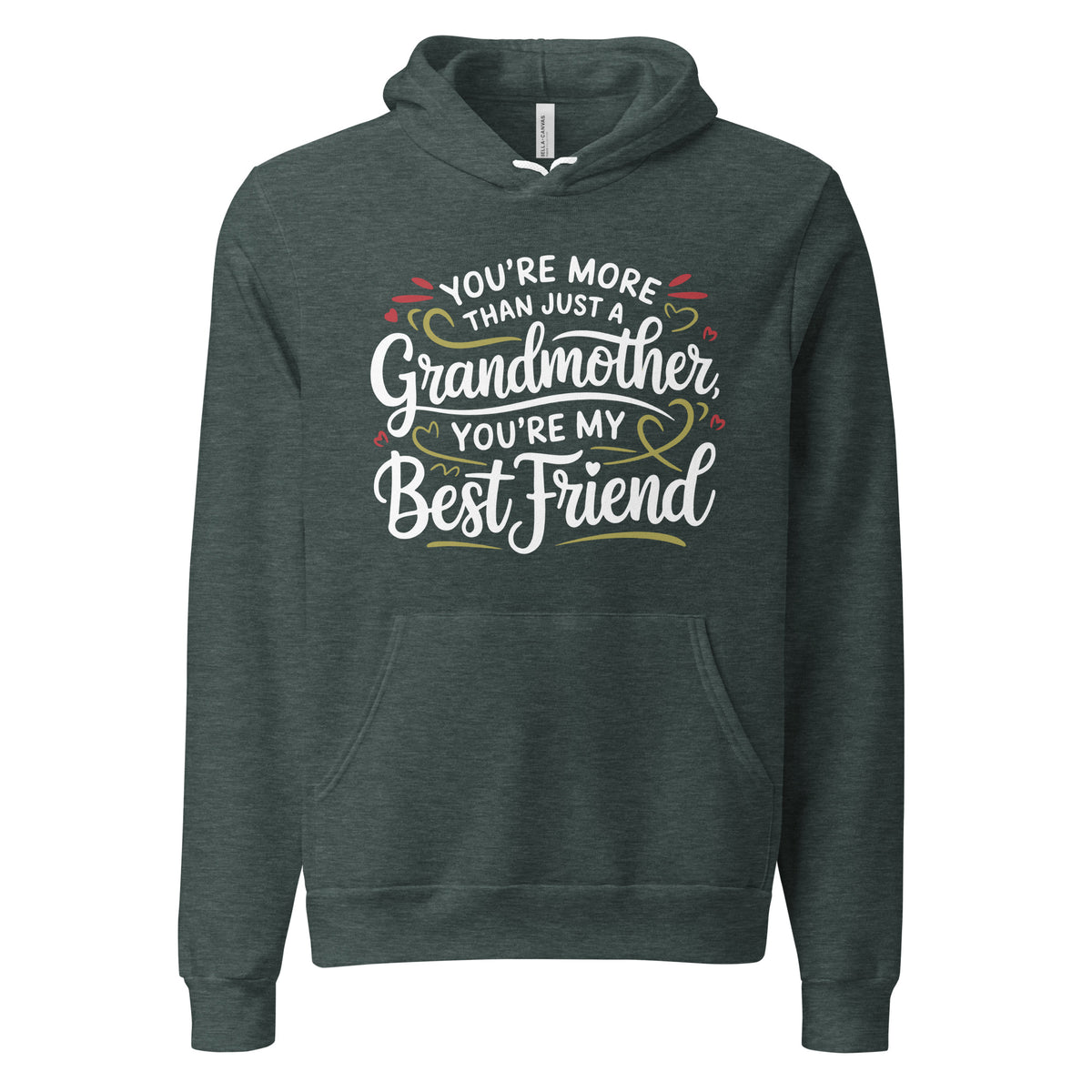 My Best Friend, My Grandma - A Granddaughter’s Tribute - Heather Forest - Hoodies