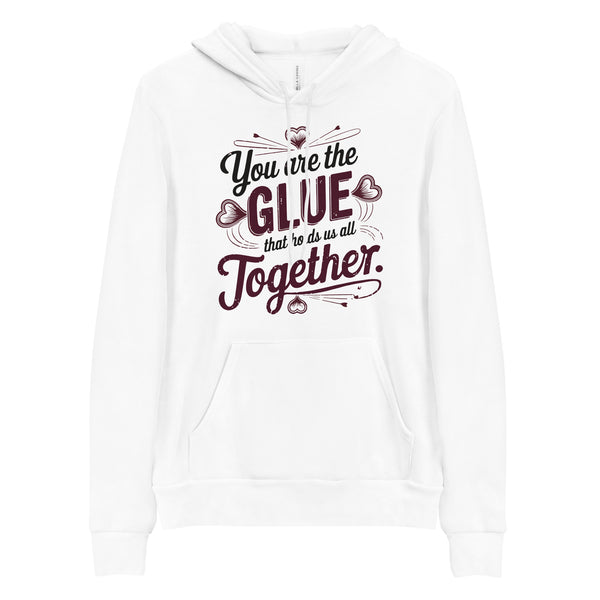 The Glue That Holds Us Together - A Gift for Grandma - - Hoodies