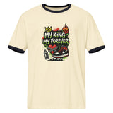 My King My Forever Unisex Ringer T-shirt – Gift for Husband - - T-Shirts