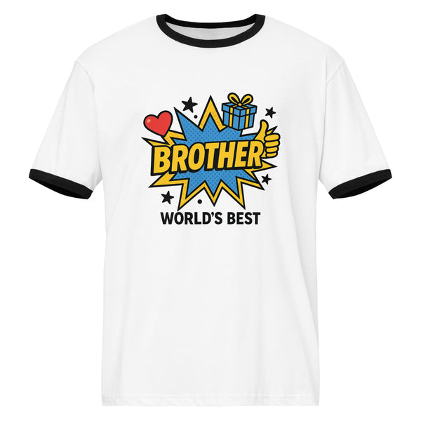 Celebrate Your Brother – World’s Best Unisex Ringer T-shirt - - T-Shirts
