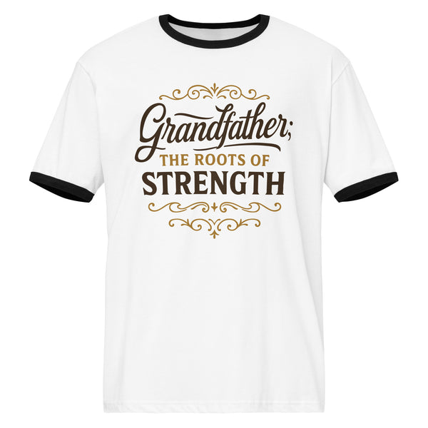 Grandfather Roots of Strength Unisex Ringer T-shirt - - T-Shirts