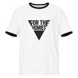 For The Homies Unisex Ringer T-shirt – Perfect Friendship Gift - - T-Shirts