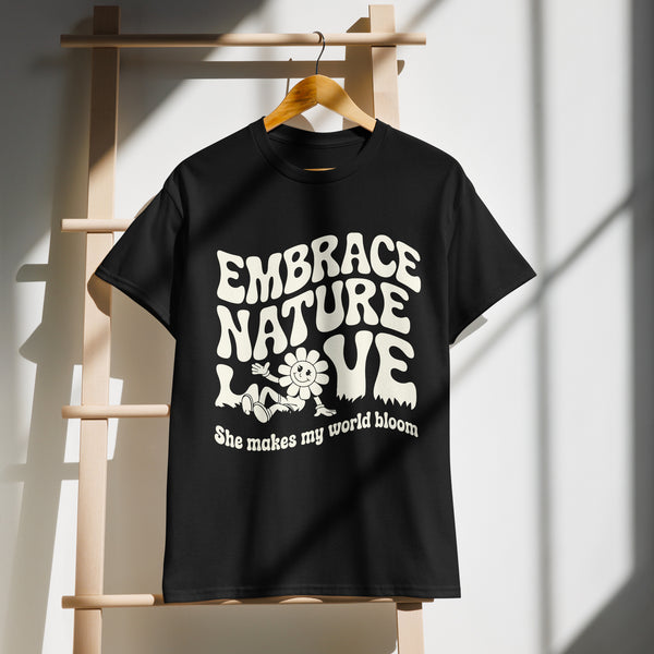 Embrace Nature Love T-Shirt Gift for Her - Black - T-shirt