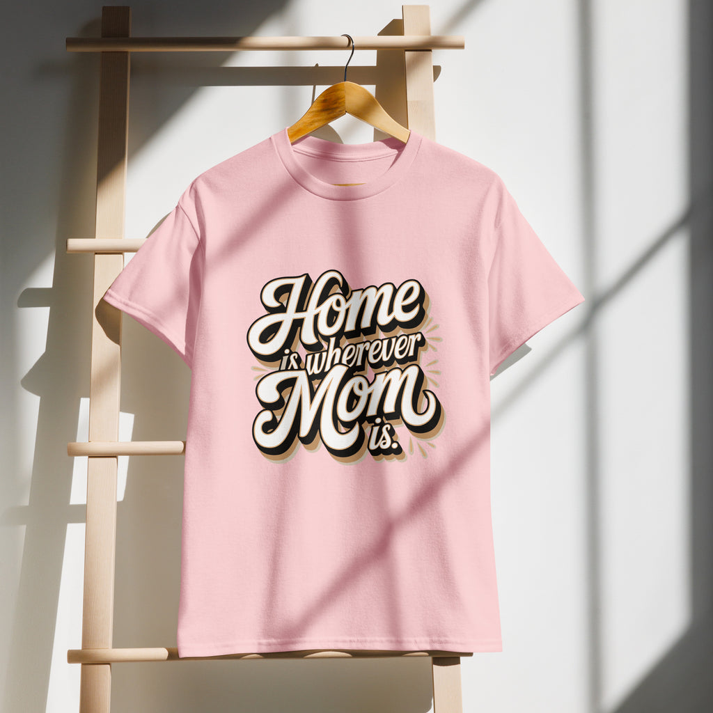 Home is Where Mom Is – A Heartfelt Mother’s Day Tee - Light Pink - T-Shirts