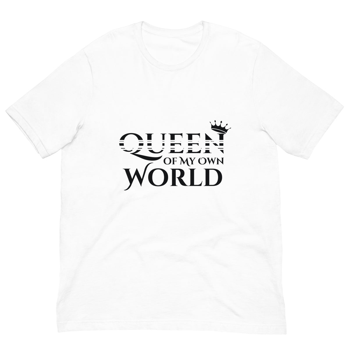 Sovereign Style - Queen of My Own World Eco Tee - - T.shirts