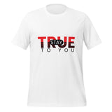 Boldly Yourself - 'Stay True to You' Inspirational Shirt - - T-shirts