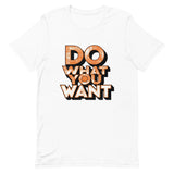 Live Boldly - Do What You Want - - T-shirts