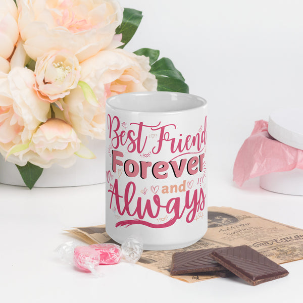 Forever Besties - A Mug to Cherish Friendship - 15 oz - Mugs