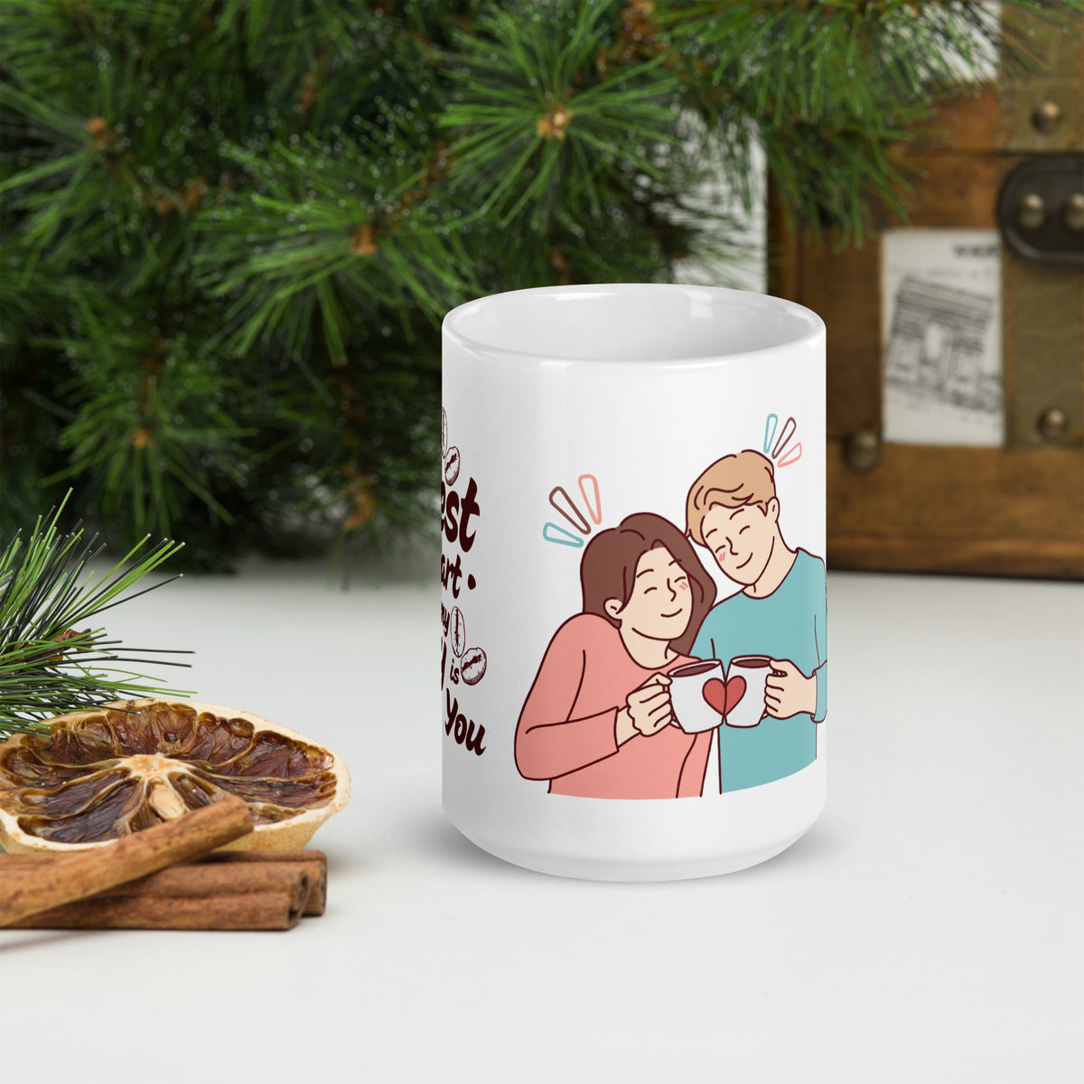 The Best Part of My Day is You - Coffee Mug for Wife - - Mugs