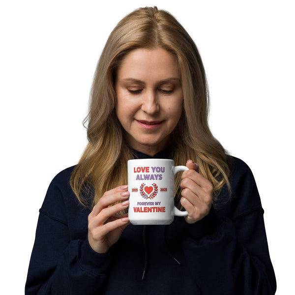 Forever My Valentine 2025 Mug – A Gift of Love - Default Title - White Glossy Mug
