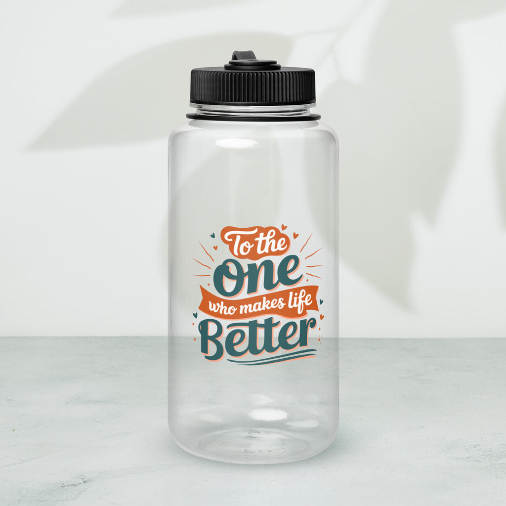 To the One Who Makes Life Better – Best Friend Water Bottle - Clear - Water Bottles