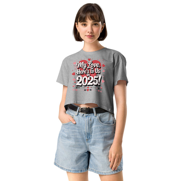 Here’s to Us - Stylish 2025 Crop Top for Her - Athletic Heather - Women’s Crop Top