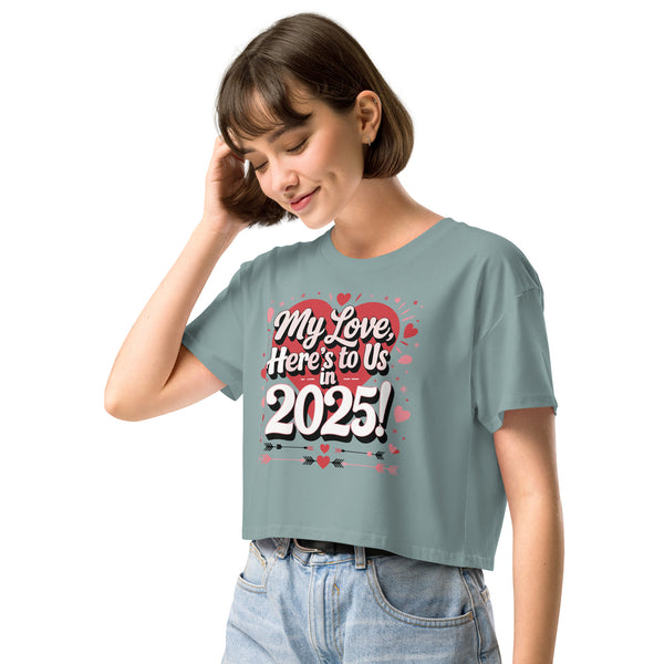 Here’s to Us - Stylish 2025 Crop Top for Her - - Women’s Crop Top